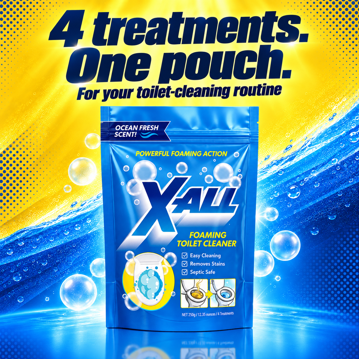 4 treatments. One pouch. For your toilet-cleaning routine. X-All Foaming Toilet Cleaner pouch.