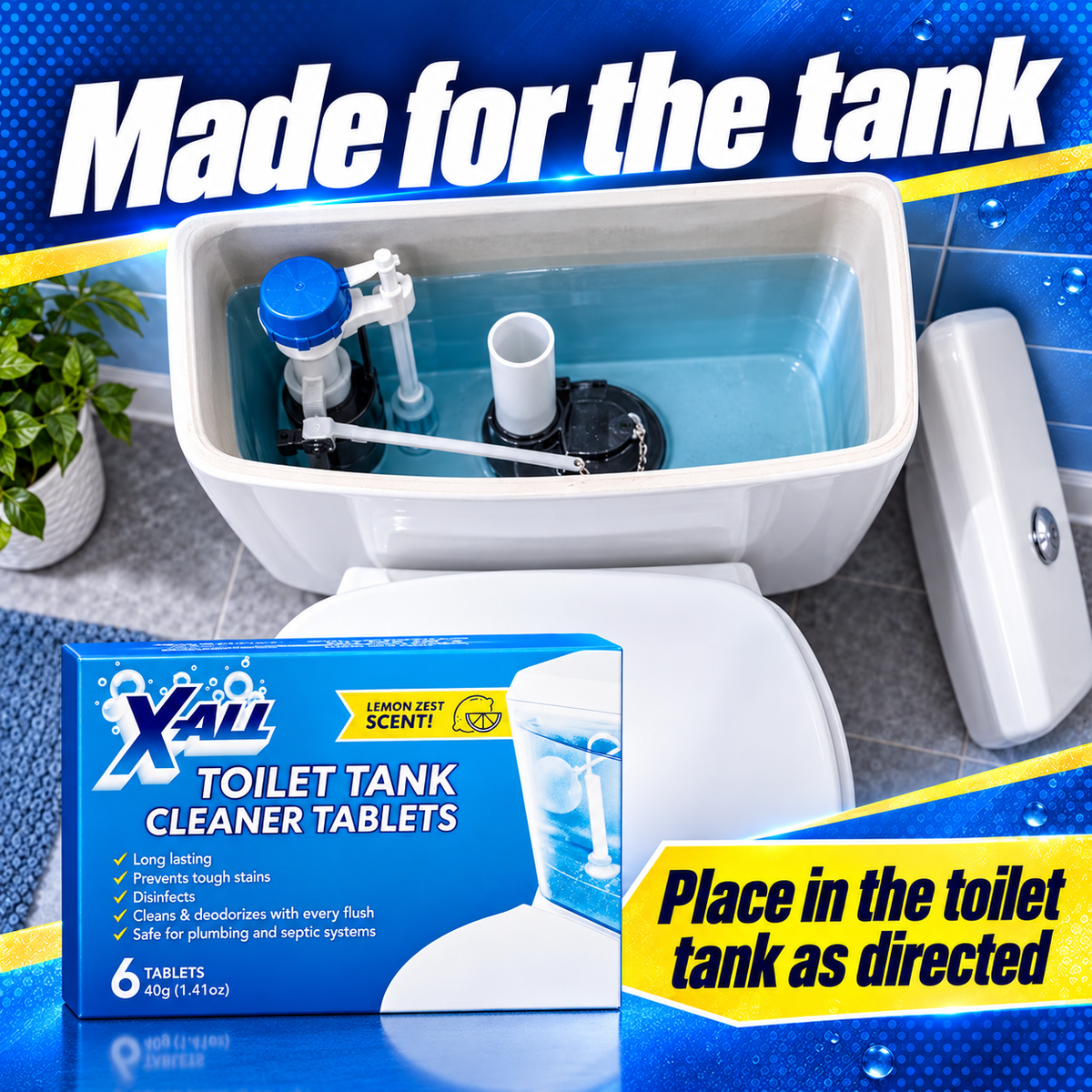 Toilet Tank Cleaner Tablets: Made for the tank. Place in the toilet tank as directed.