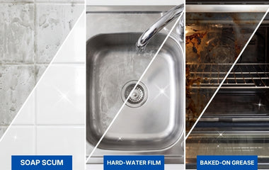 Soap scum, hard-water film, and baked-on grease